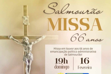 #️⃣ MISSA EM AÇÃO DE GRAÇAS PELOS 66 ANOS DE SALMOURÃO  ???? A prefeita Sônia Gabau e a vice Márcia convidam toda a população para a missa em louvor aos 66 anos de emancipação político-administrativa de Salmourão!  ???? Data: 16 de fevereiro (domingo) ⏰ H